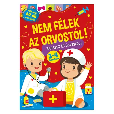 Nem félek az orvostól! - Ragassz és ügyesedj!