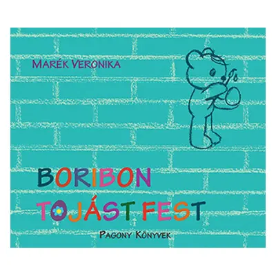 Marék Veronika - Boribon tojást fest