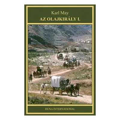 Karl May 5: Az olajkirály I.