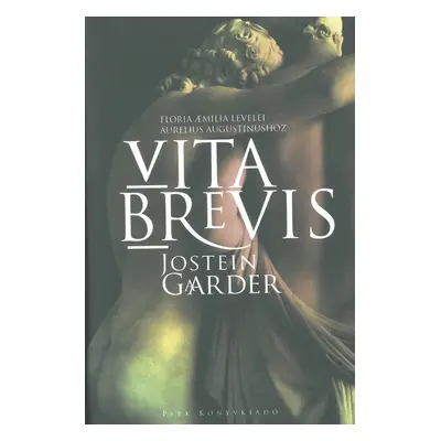 Vita Brevis - Floria Aemelia levelei Aurelius Augustinushoz