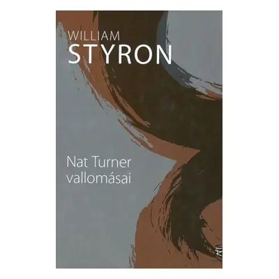 Nat Turner vallomásai /Szállítási sérült/