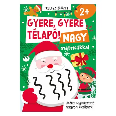 Gyere, gyere Télapó! - nagy matricákkal