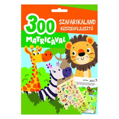 Szafarikaland készségfejlesztő - 300 matricával