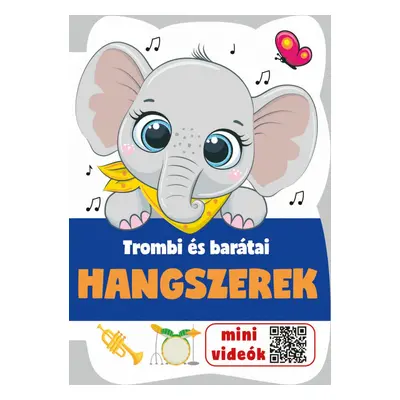 Hangszerek - Trombi és barátai