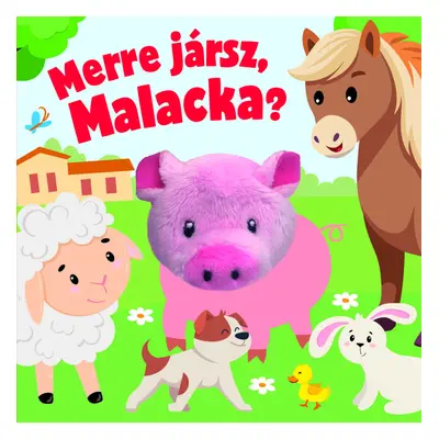 Merre jársz, Malacka? - ujjbábos kartonkönyv