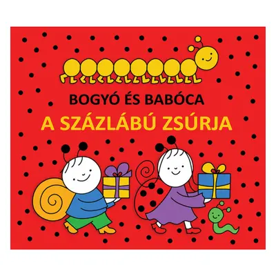 Bogyó és Babóca: A százlábú zsúrja