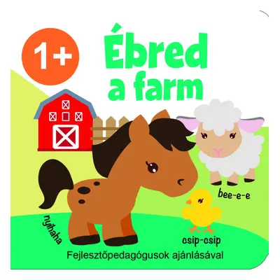 Ébred a farm 1+