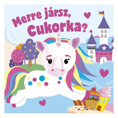 Merre jársz, Cukorka? - ujjbábos kartonkönyv