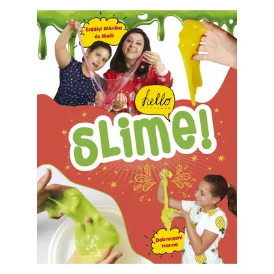 Slime!