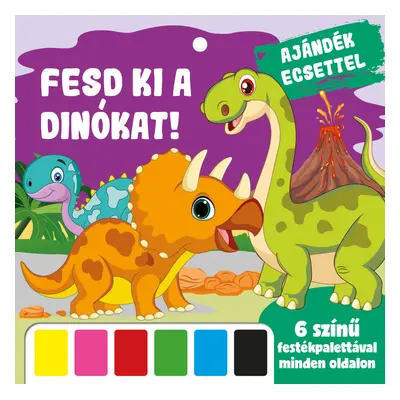 Fesd ki a dinókat!