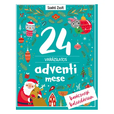 24 Varázslatos adventi mese