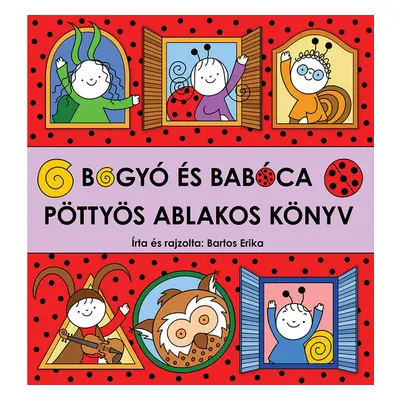 Bogyó és Babóca - Pöttyös ablakos könyv