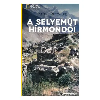 A selyemút hírmondói