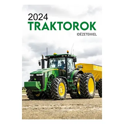 2024 - Traktorok naptár