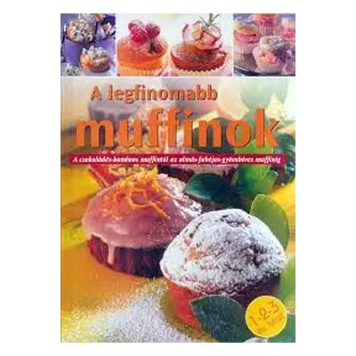 A legfinomabb muffinok /Szállítási sérült /