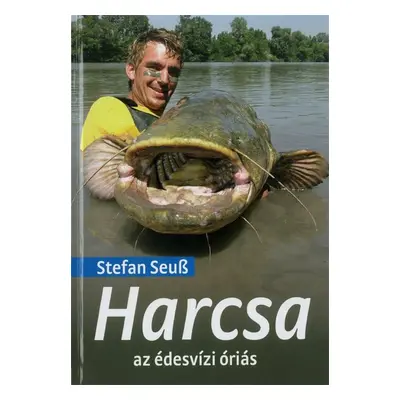 Harcsa az édesvízi óriás/ Szállítási sérült/