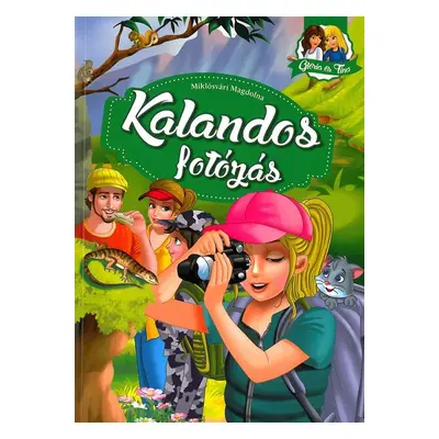 Glória és Tina: Kalandos fotózás