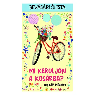 Mi kerüljön a kosárba? - bevásárlólista