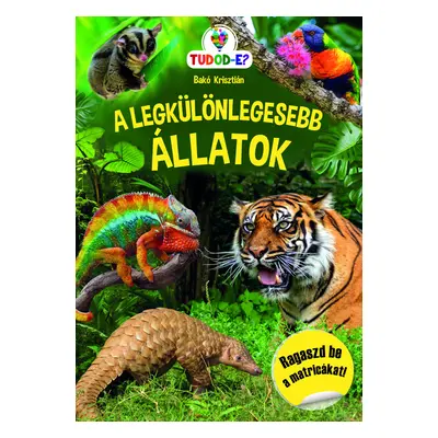 A legkülönlegesebb állatok