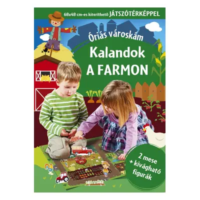 Óriás városkám - Kalandok a farmon