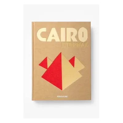 Assouline könyv Cairo Eternal by Mai Eldib, English