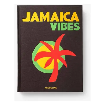 Assouline könyv Jamaica Vibes by Lisa Lovatt-Smith, Novia McDonald Whyte, English