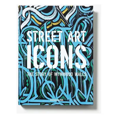 Assouline könyv Street Art Icons vy Jessica Goldman Srebnick, English