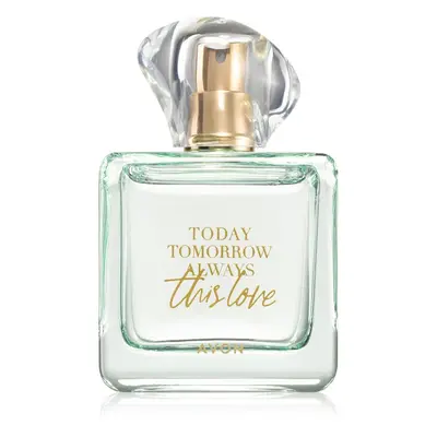 Avon Today Tomorrow Always This Love Eau de Parfum hölgyeknek 100 ml