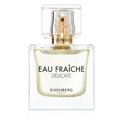 Eisenberg Eau Fraîche Délicate Eau de Parfum hölgyeknek 50 ml