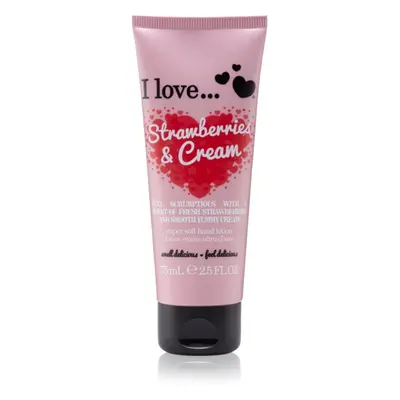 I love... Strawberries & Cream kézkrém 75 ml