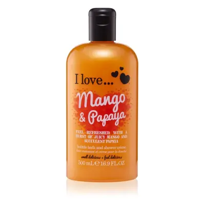 I love... Mango & Papaya tusoló és fürdő krém 500 ml