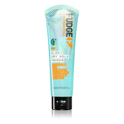 Fudge Prep Blow Dry Aqua Primer hővédő szérum hajegyenesítésre 150 ml