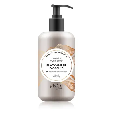 beBIO Home & Spa természetes szappan kézre Black Amber & Orchid 300 ml