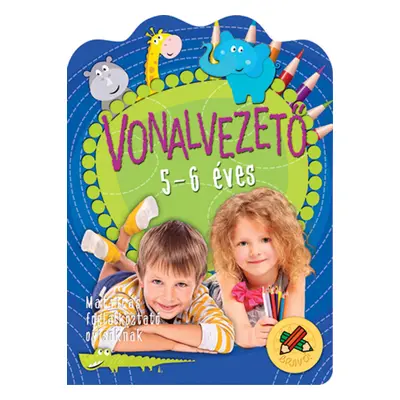 Matricás foglalkoztató ovisoknak - Vonalvezető 5-6 éveseknek - ÚJ