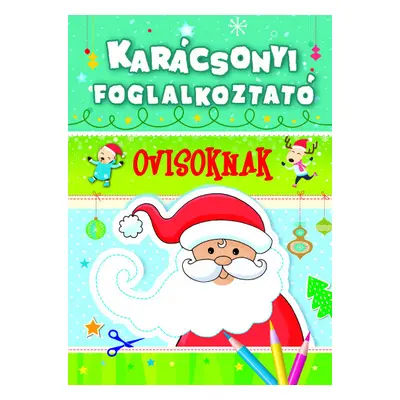 Karácsonyi foglalkoztató ovisoknak - foglalkoztató füzet - ÚJ