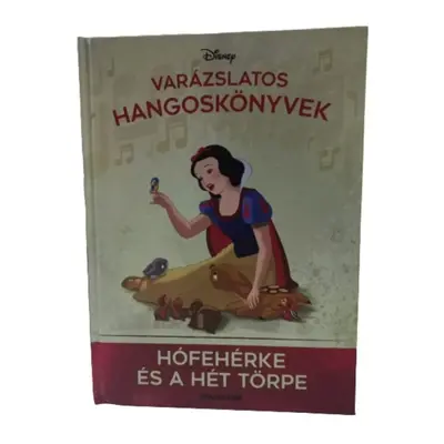 Disney - Varázslatos hangosköyvek - Hófehérke és a hét törpe (CD nélkül, csak mesekönyv)