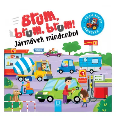 Brum, brum, brum! - Járművek mindenhol - ÚJ