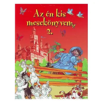 Az ?én kis mesekönyvem 2.