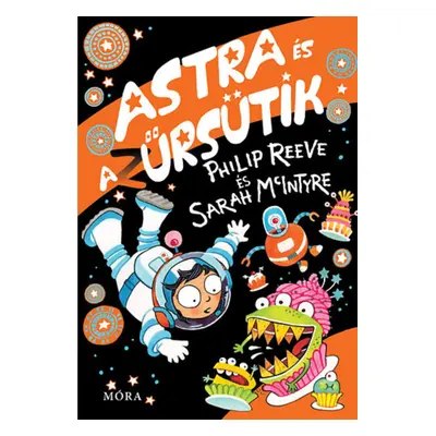 Astra és az űrsütik - Philip Reeve