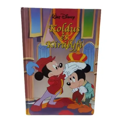 Walt Disney - Koldus és királyfi