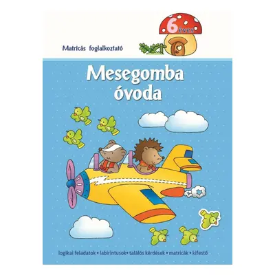 Mesegomba óvoda 6 éveseknek - ÚJ