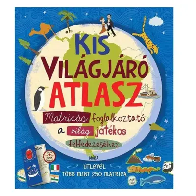 Barbara Taylor: Kis világjáró atlasz (a matricák már be vannak ragasztva)