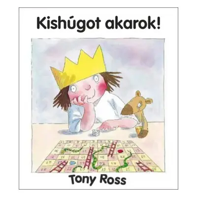 Tony Ross: Kishúgot akarok!