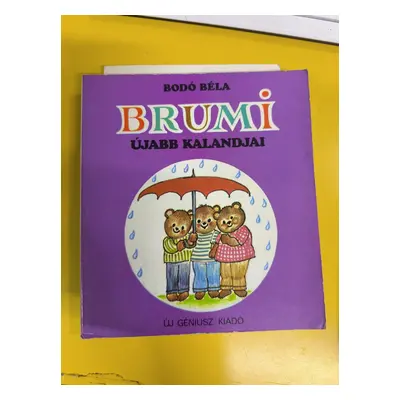 Bodó Béla: Brumi ?újabb kalandjai (Brumi 2.)