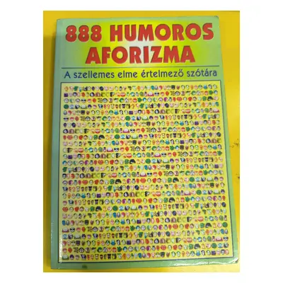 888 humoros aformizma - A szellemes elme értelmező szótára