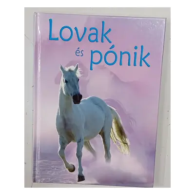 Lovak és pónik - ismeretterjesztő