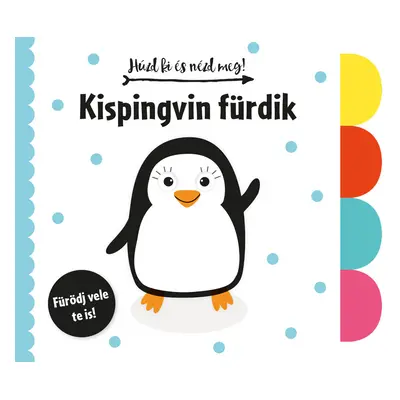 Húzd ki és nézd meg - Kispingvin fürdik