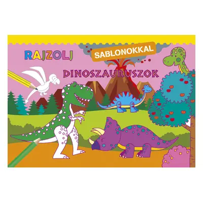 Rajzolj sablonokkal - Dinoszauruszok