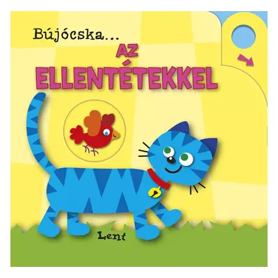 Bújócska ... az ellentétekkel