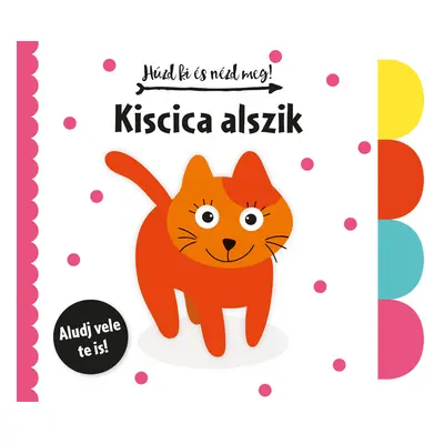 Húzd ki és nézd meg - Kiscica alszik